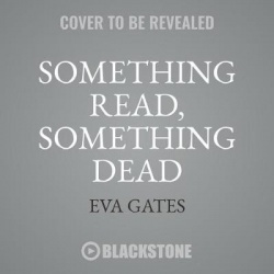 Something Read Something Dead Lib/E - A Lighthouse Library Mystery