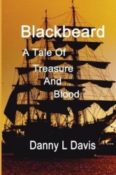 Blackbeard - A Tale of Treasure and Blood