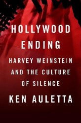 Hollywood Ending - Harvey Weinstein and the Culture of Silence