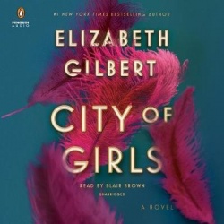 City of Girls - A Novel