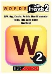 Words with Friends 2, Apk, App, Cheats, No Ads, Word Generator, Rules, Tips, Game Guide Unofficial