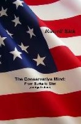 The Conservative Mind - From Burke to Eliot (Abridged Edition)