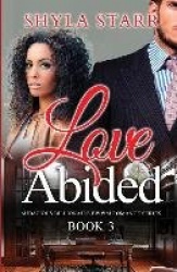 Love Abided - Audacious Billionaire BWWM Romance Series, Book 3