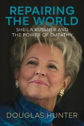 Repairing the World - Sheila Kussner and the Power of Empathy