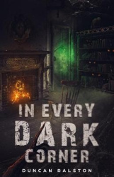 In Every Dark Corner - Horror Stories