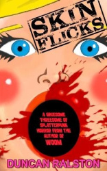 Skin Flicks - A Gruesome Threesome of Splatterpunk Horror