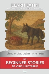 Learn Latin with Beginner Stories - De Viris Illustribus - Interlinear Latin to English