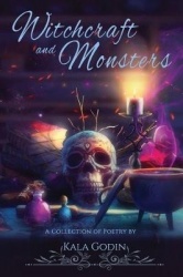 Witchcraft and Monsters - A poetry collection