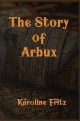 The Story of Arbux