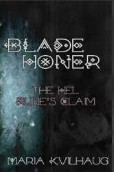 Blade Honer, Book Three - The Hel Runes Claim