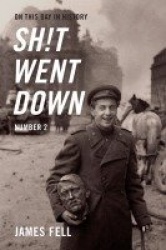 On This Day in History Sh!t Went Down - Number Two