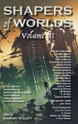 Shapers of Worlds Volume III - Science fiction and fantasy by authors featured on the Aurora Award-winning podcast The Worldshap