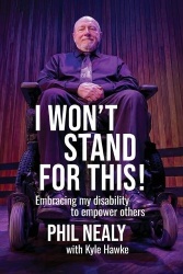 I Won't Stand for This! - Embracing my disability to empower others