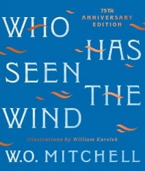 Who Has Seen the Wind - 75th Anniversary Illustrated Edition