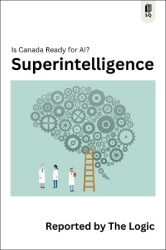 Superintelligence - Is Canada Ready for AI?