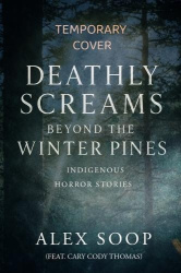 The Fire That Followed - Indigenous Horror Stories Volume III