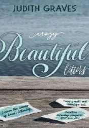 Crazy Beautiful Letters - Learn the basics of brush lettering, happy mail and envelope art with creative lettering art projects 
