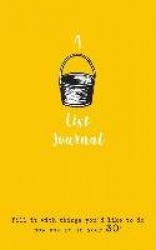 A Bucket List Journal (for your 30s) - Fill it with things you'd like to do now you're in your 30s