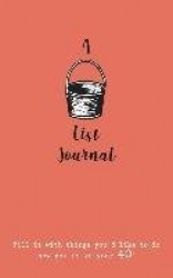 A Bucket List Journal (for your 40s) - Fill it with things you'd like to do now you're in your 40s