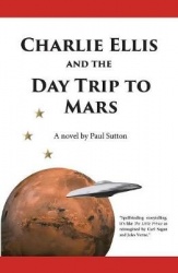 Charlie Ellis and the Day Trip to Mars