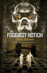 The Foggiest Notion