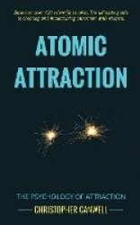 Atomic Attraction - The Psychology of Attraction