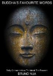 Buddha's Favourite Words - Daily Contemplations To Unlock The Essence