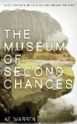 The Museum of Second Chances