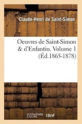 Oeuvres de Saint-Simon & d'Enfantin. Volume 1 (Éd.1865-1878)