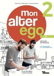 Mon alter ego 2 - Livre de l'eleve (A2)