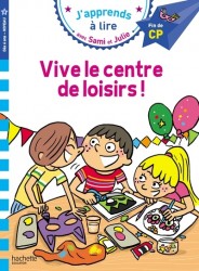 Vive le centre de loisirs !