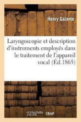Note sur la laryngoscopie, suivie de la description de quelques instruments nouvellement employés - dans le traitement de l'appa