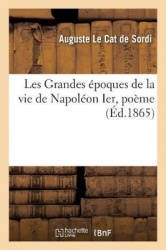 Les GrandesÉpoques de la Vie de Napoléon Ier, Poème