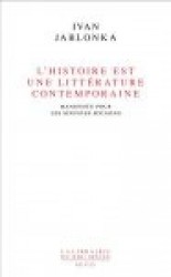 HISTOIRE EST UNE LITTERATURE CONTEMPORAINE . MANIFESTE POUR LES SCIENCES SOCIALES