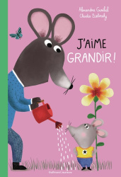 J'aime grandir !