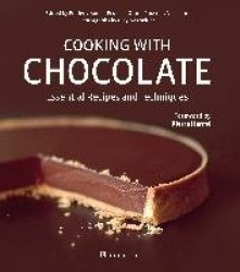 Cooking with Chocolate - Essential Recipes and Techniques