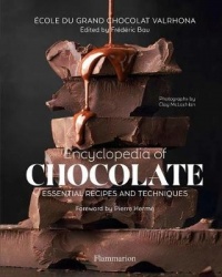 Encyclopedia of Chocolate - Essential Recipes and Techniques