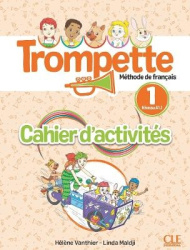 Trompette 1: Niveau A1.1 - Cahier d'activites + audio