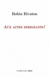 Aux actes dirigeants !