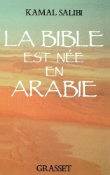 La Bible est née en Arabie