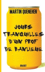 Jours tranquilles d'un prof de banlieue