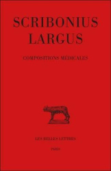 Scribonius Largus, Compositions Medicales