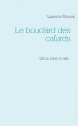 Le bouclard des cafards