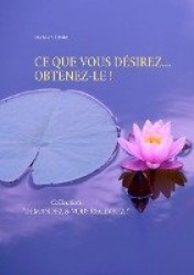 CE Que Vous Désirez... Obtenez-Le ! - Collection: 