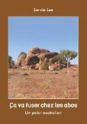 ça va fuser chez les Abos - un polar Australien
