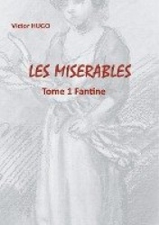 Les Misérables - Tome 1 Fantine