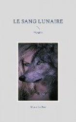 Le Sang Lunaire - Tome 2