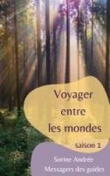 Voyager entre les mondes - Saison 1