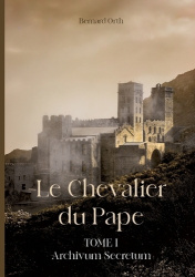 Le Chevalier du Pape - Tome 1 Archivum secretum