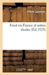 Faust En France Et Autres Études